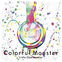 Colorful Monster(ʏ)/Little Glee Monster̉摜EWPbgʐ^