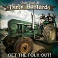 GET THE FOLK OUT!