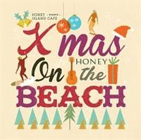HONEY meets ISLAND CAFE Xmas on the BEACH