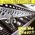 DUB ME CRAZY !! : Part.1