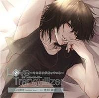 Love Tranquilizer �`�L�~�������m���Ă���` AH ���V��