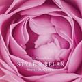 STYLE �~ RELAX �`Meets J-DANCE HITS�`
