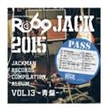 JACKMAN RECORDS COMPILATION ALBUM vol.13-- RO69JACK 2015