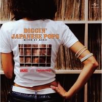 DIGGIN' JAPANESE POPS MIXED BY MURO