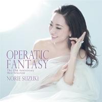 OPERATIC FANTASY`The 15th Anniversary Best Selection`/،c]̉摜EWPbgʐ^