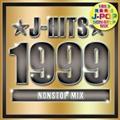 J-HITS 1999 NONSTOP MIX!!!