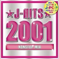 J-HITS 2001 NONSTOP MIX!!!