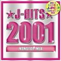 J-HITS 2001 NONSTOP MIX!!!
