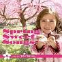 Spring Sweet Songs`gtE^