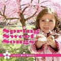 Spring Sweet Songs`gtE^"炫܂`