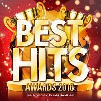 BEST HITS AWARD 2016 mixed by DJ MANAMI