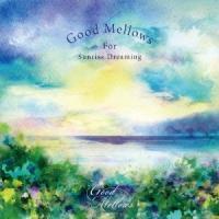 Good Mellows For Sunrise Dreaming