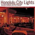 Honolulu City Lights
