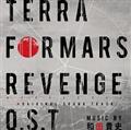 TERRAFORMARS REVENGE O.S.T