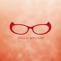 yMAXIzTHIS IS MEGANE(ʏ)(}LVVO)