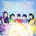 yMAXIzULTRA  MIRACLE SUPER VERY POWER BALL(ʏ)(}LVVO)