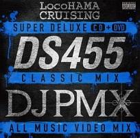 LocoHAMA CRUISING Super Deluxe DS455 Classic Mix ～DJ PMX All Music Video Mix