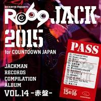 JACKMAN RECORDS COMPILATION ALBUM vol.14-�Ԕ�- RO69JACK 2015 for COUNTDOWN JAPAN