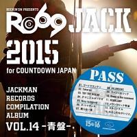 JACKMAN RECORDS COMPILATION ALBUM vol.14-- RO69JACK 2015 for COUNTDOWN JAPAN