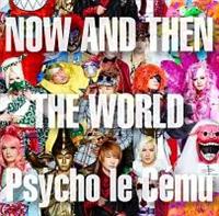 NOW AND THEN ` THE WORLD `(ʏ)