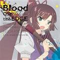 【MAXI】Blood on the EDGE(マキシシングル)