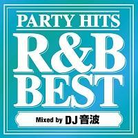 PARTY HITS R&B BEST Mixed by DJ���g