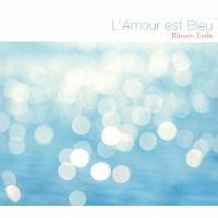 L'Amour Est Blue(���͐��F)