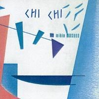 CHI CHI