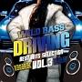 WILD BASS DRIVING -Best Hits Selection Vol.3-