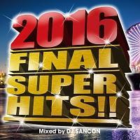 2016 FINAL SUPER HITS!!