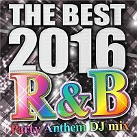 THE BEST 2016 R&B Party Anthem DJ mix