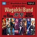 WagakkiBand 1st US Tour Ռ -DEEP IMPACT-