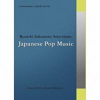 commmons: schola vol.16 Ryuichi Sakamoto Selections:Japanese Pop Music/IjoX̉摜EWPbgʐ^