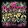 BEST ROCK IS NOT DEAD