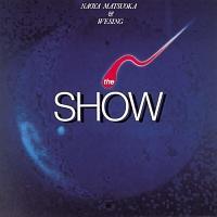 THE SHOW