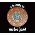 A TRIBUTE TO MOTORHEAD