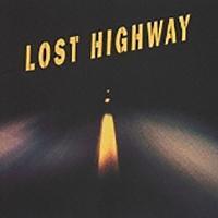 LOST HIGHWAY