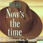 NOW'S THE TIME (PASSIONATE PIANO COLLECTION Vol.I)