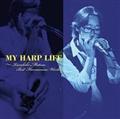 MY HARP LIFE `Kazuhiko Matsuo Best Harmonica Works