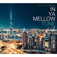 IN YA MELLOW TONE 13