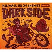 THE DARK SIDE - 30 SIXTIES GARAGE PUNK AND PSYCHE MONSTERS