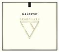 MAJESTIC(ʏ)