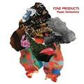 FINE PRODUCTS