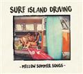 SURF ISLAND DRIVING `MELLOW SUMMER SONGS`