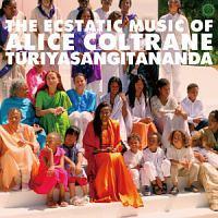 WORLD SPIRITUALITY CLASSICS 1:THE ECSTATIC MUSIC OF ALICE COLTRANE TURIYASANGITA