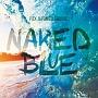 Naked Blue