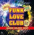 S[fxXg Wh[Y -JADOES FUNK LOVE CLUB-