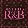 BEST HITS 2017 R&B -First Half Year-