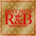 BEST HITS R&B -Perfect Anthem-