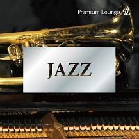 JAZZ -Premium Lounge-